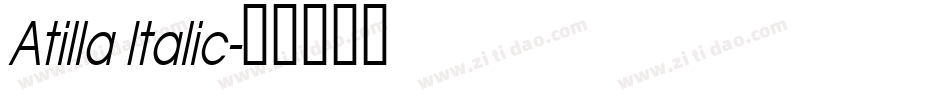 Atilla Italic字体转换